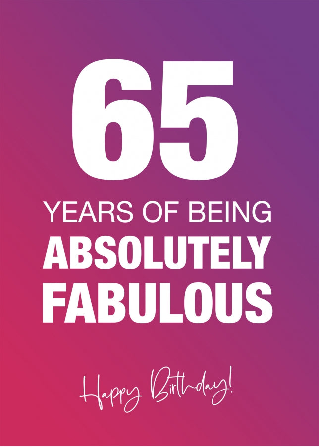 Funny 65th Birthday Cards for Women - 65 Years Absolutely Fabulous