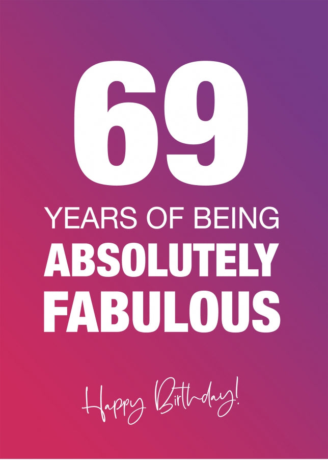 Funny 69th Birthday Cards for Women - 69 Years Absolutely Fabulous