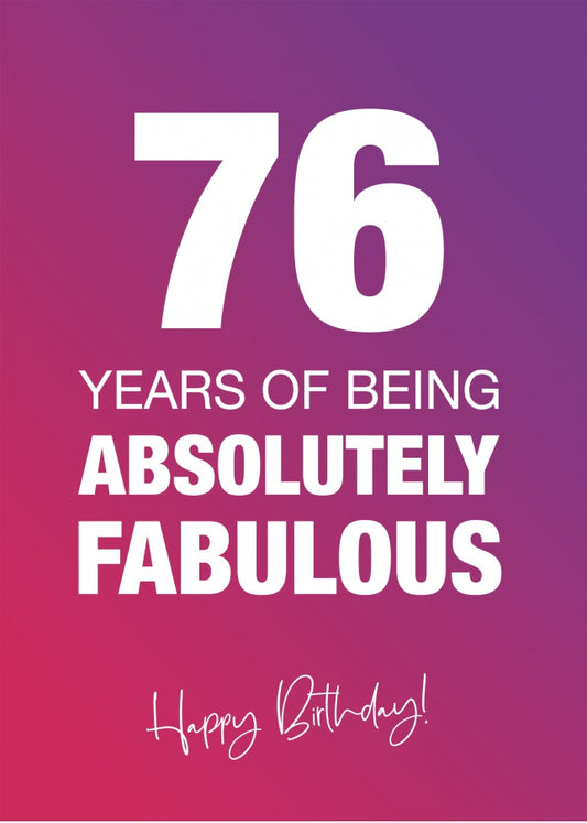 Funny 76th Birthday Cards for Women - 76 Years Absolutely Fabulous