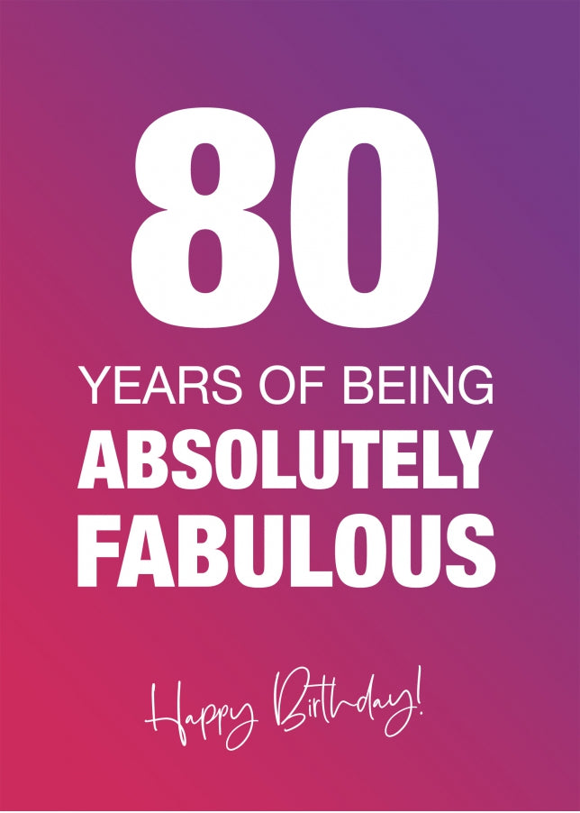 Funny 80th Birthday Cards for Women - 80 Years Absolutely Fabulous