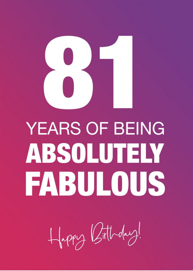 Funny 81st Birthday Cards for Women - 81 Years Absolutely Fabulous