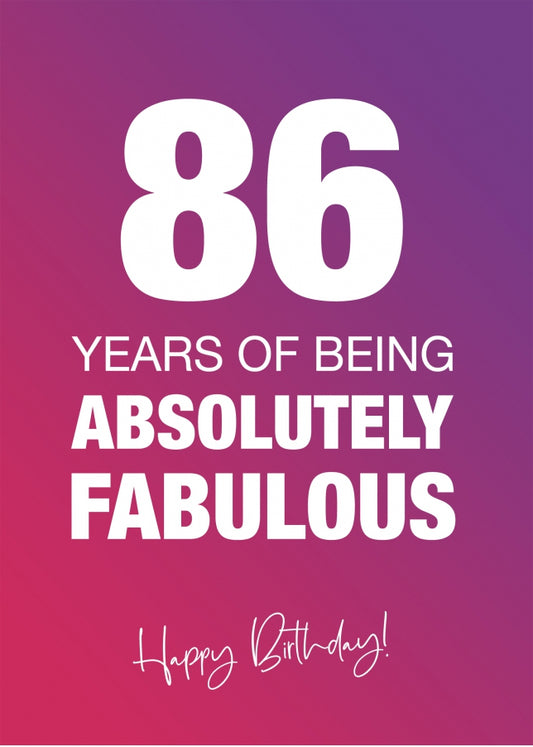 Funny 86th Birthday Cards for Women - 86 Years Absolutely Fabulous