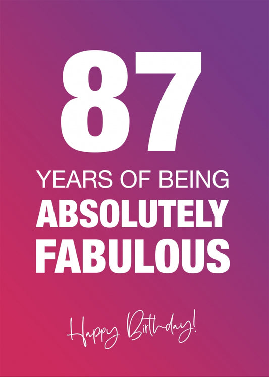 Funny 87th Birthday Cards for Women - 87 Years Absolutely Fabulous