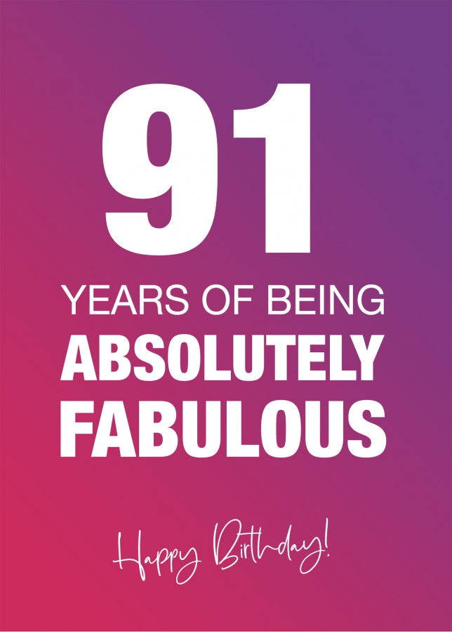 Funny 91st Birthday Cards for Women - 91 Years Absolutely Fabulous