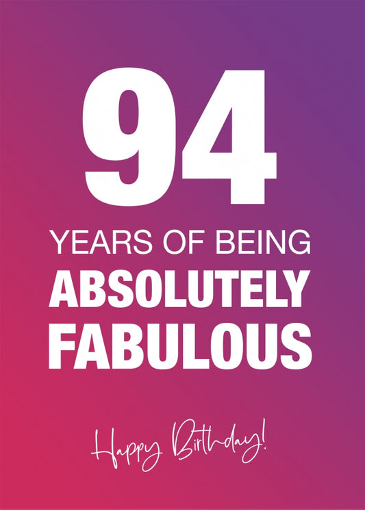 Funny 94th Birthday Cards for Women - 94 Years Absolutely Fabulous