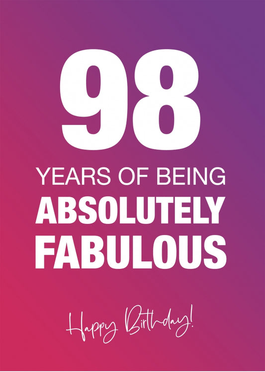 Funny 98th Birthday Cards for Women - 98 Years Absolutely Fabulous