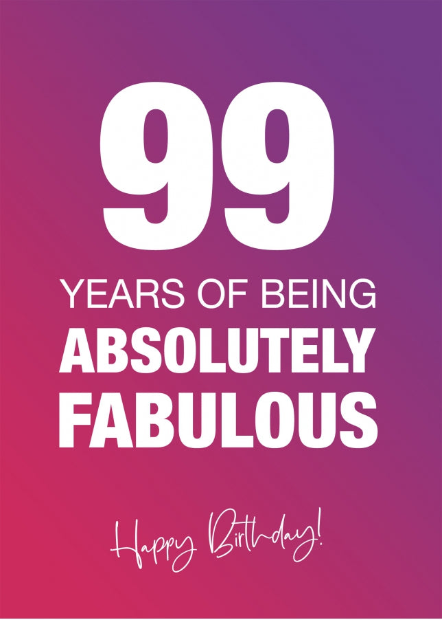 Funny 99th Birthday Cards for Women - 99 Years Absolutely Fabulous