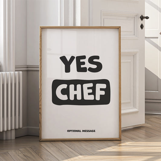 Yes Chef - Kitchen Wall Art with Modern and Funny Twist
