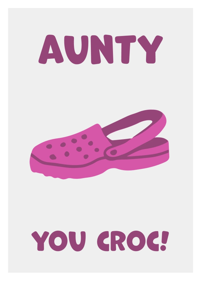 Funny Aunty Birthday Card - You Croc! The Happy Birthday Aunty Card