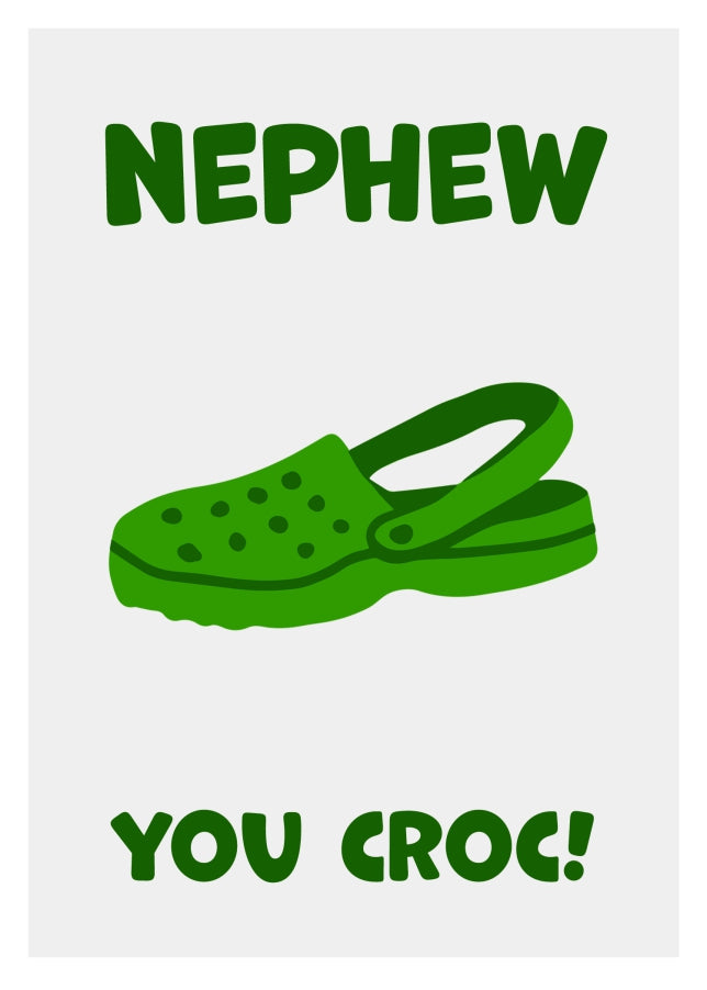 Funny Nephew Birthday Card - You Croc! The Happy Birthday Nephew Card