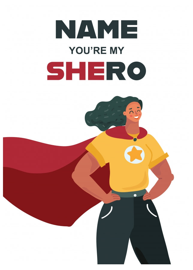 You're My Shero! Personalised Greetings Card