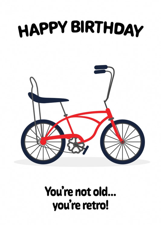 Funny Birthday Card - You're Not Old, You're Retro Humorous Birthday Card for Men and Women