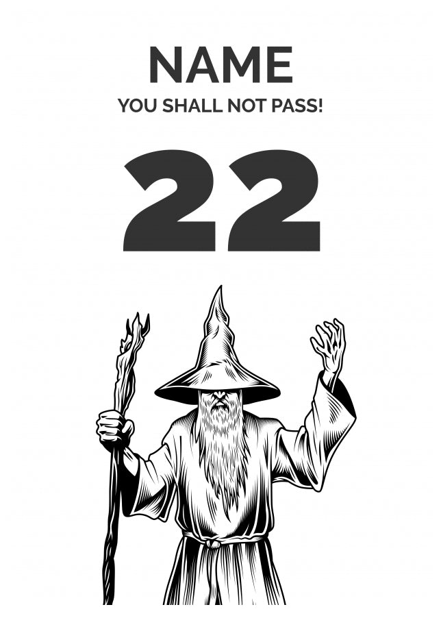 Funny 22nd Birthday Card - LOTR You Shall Not Pass 22