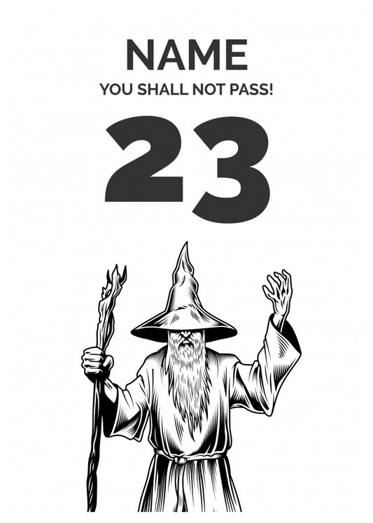 Funny 23rd Birthday Card - LOTR You Shall Not Pass 23