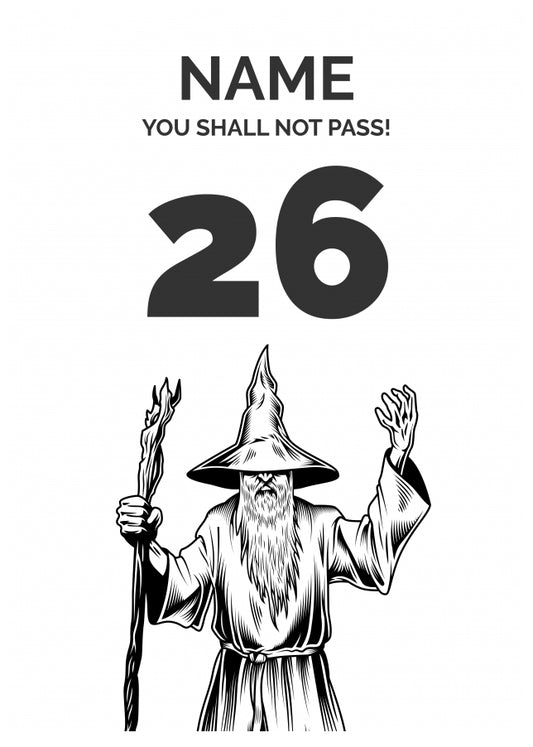 Funny 26th Birthday Card - LOTR You Shall Not Pass 26