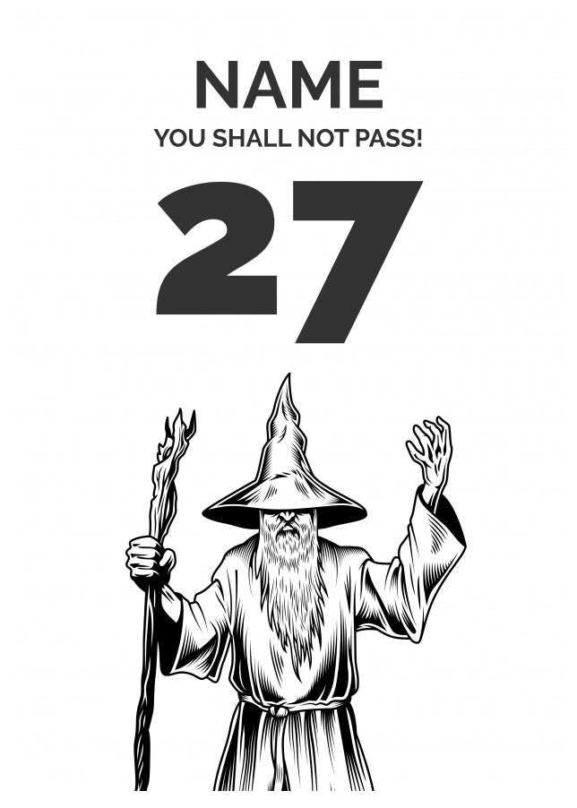 Funny 27th Birthday Card - LOTR You Shall Not Pass 27