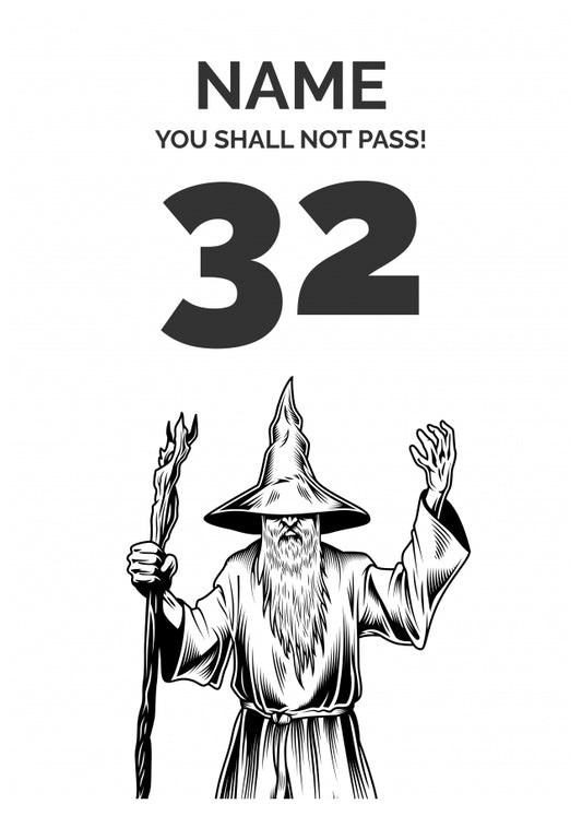 Funny 32nd Birthday Card - LOTR You Shall Not Pass 32