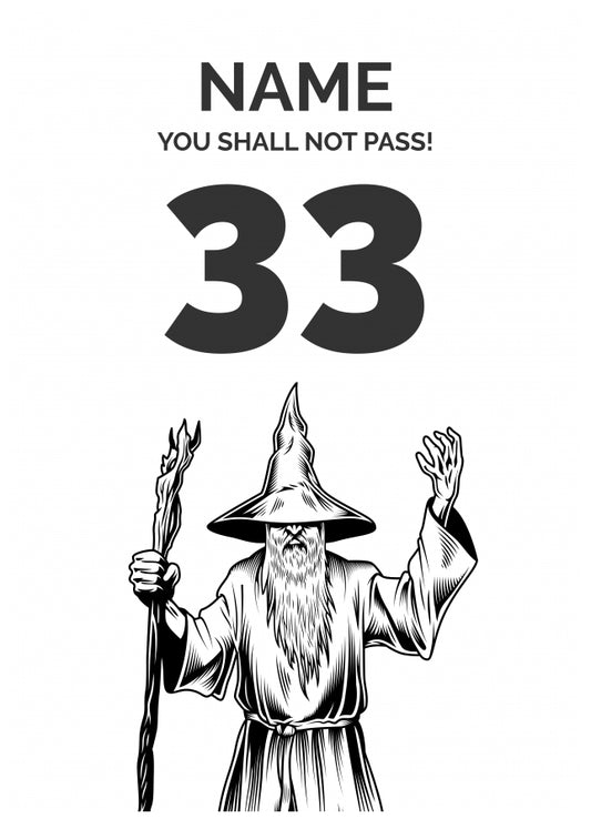Funny 33rd Birthday Card - LOTR You Shall Not Pass 33