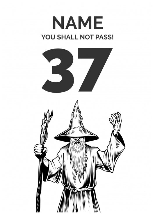 Funny 37th Birthday Card - LOTR You Shall Not Pass 37