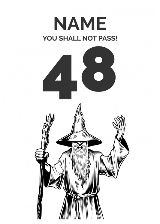 Funny 48th Birthday Card - LOTR You Shall Not Pass 48