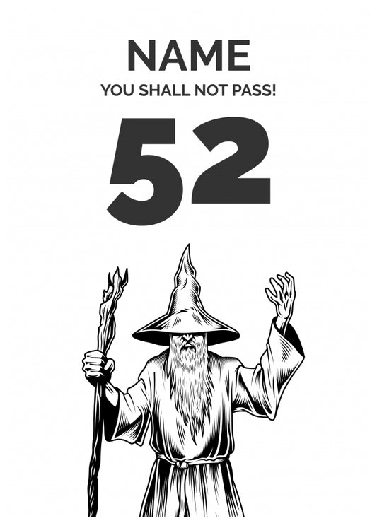 Funny 52nd Birthday Card - LOTR You Shall Not Pass 52