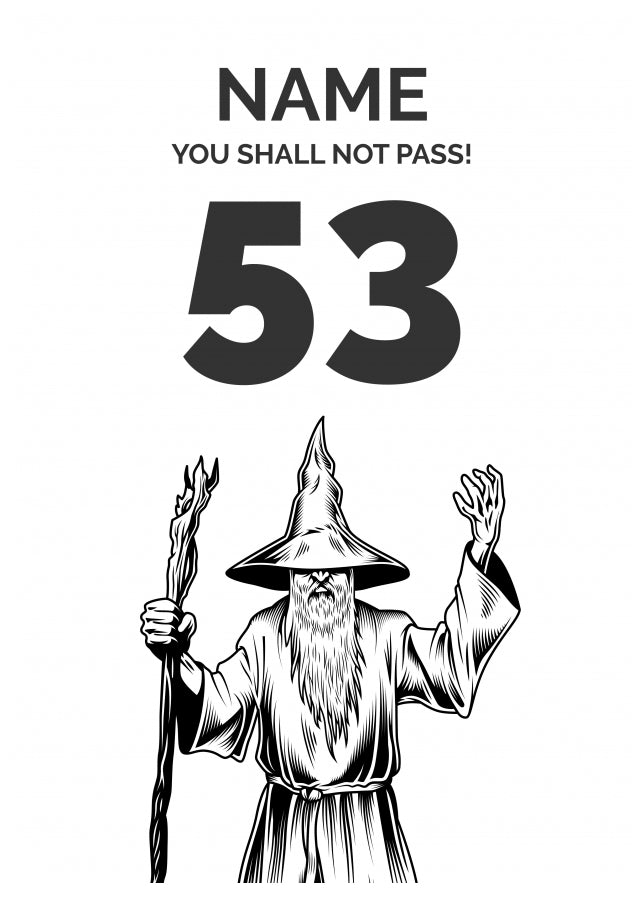 Funny 53rd Birthday Card - LOTR You Shall Not Pass 53