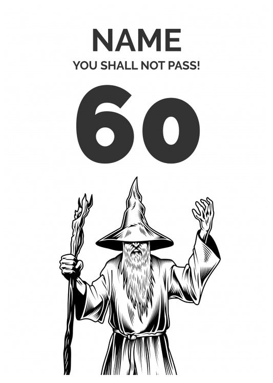 Funny 60th Birthday Card - LOTR You Shall Not Pass 60