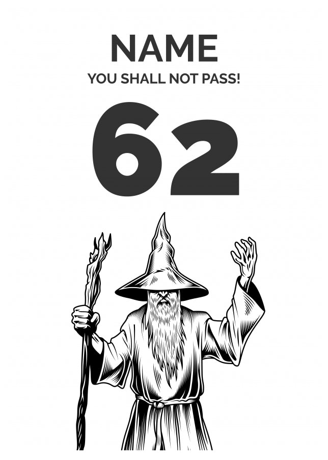 Funny 62nd Birthday Card - LOTR You Shall Not Pass 62