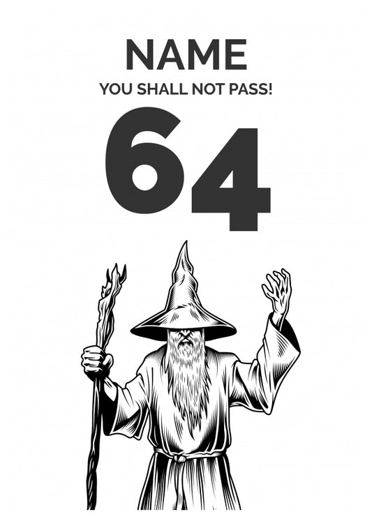 Funny 64th Birthday Card - LOTR You Shall Not Pass 64