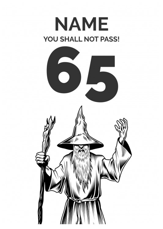 Funny 65th Birthday Card - LOTR You Shall Not Pass 65