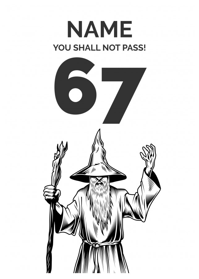 Funny 67th Birthday Card - LOTR You Shall Not Pass 67