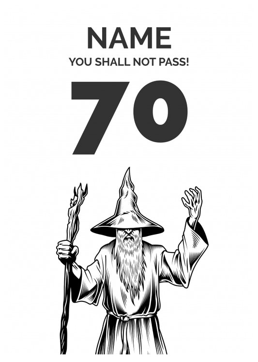 Funny 70th Birthday Card - LOTR You Shall Not Pass 70