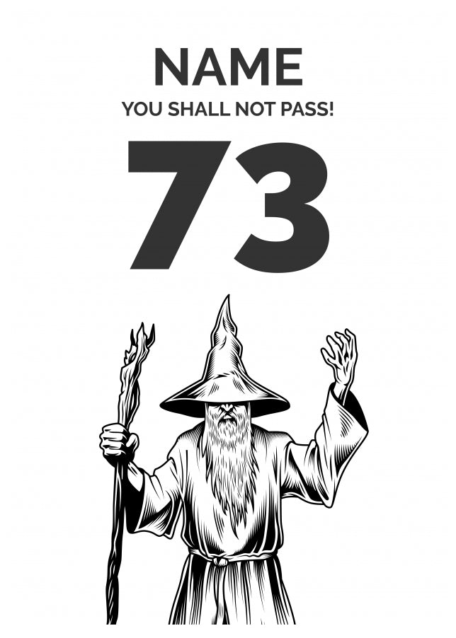 Funny 73rd Birthday Card - LOTR You Shall Not Pass 73