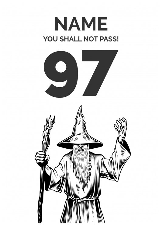 Funny 97th Birthday Card - LOTR You Shall Not Pass 97