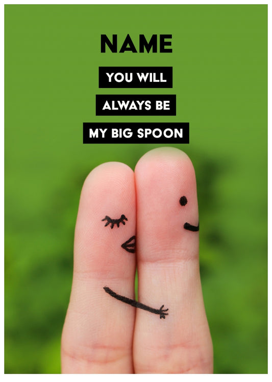 Personalised You're My Big Spoon Card