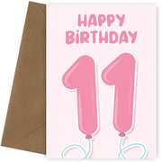 11th Birthday Card for Girls - Pink Balloons for 11 Year Old Girl