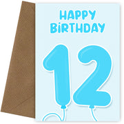 12th Birthday Card for Boys - Blue Balloons for 12 Year Old Boy
