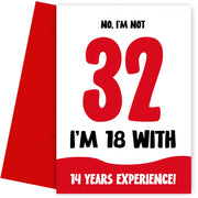 Funny 32nd Birthday Cards for Men and Women - Not 32