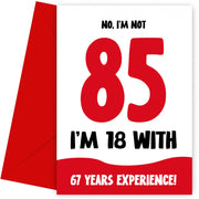 Funny 85th Birthday Cards for Men and Women - Not 85