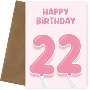 22nd Birthday Cards for Her - Pink Balloons for 22 Year Old Female