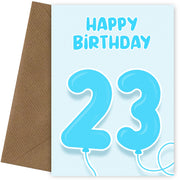 23rd Birthday Card for Him - Blue Balloons for 23 Year Old Male