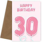 30th Birthday Cards for Her - Pink Balloons for 30 Year Old Female