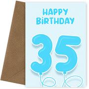 35th Birthday Card for Him - Blue Balloons for 35 Year Old Male