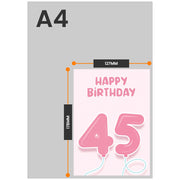 The size of this female 45th birthday card is 7 x 5" when folded