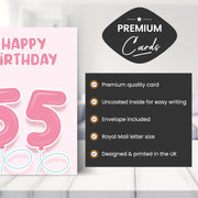 Main features of this 55th birthday card female