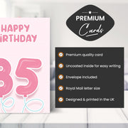 Main features of this 85th birthday card female