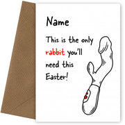 Rude Easter Card for Her - Only Rabbit You'll Need (Vibrator)