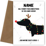 All I Want is a Dog Christmas Card for Him or Her (Husband Wife Boyfriend or Girlfriend)