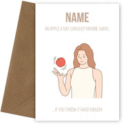 Personalised Funny Birthday Card - An Apple a Day