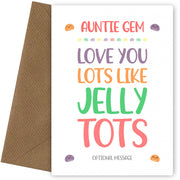 Personalised Love You Lots Like Jelly Tots Auntie Card